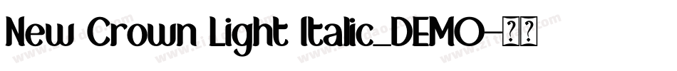 New Crown Light Italic_DEMO字体转换